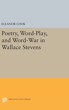 portada Poetry, Word-Play, and Word-War in Wallace Stevens (Princeton Legacy Library) (en Inglés)