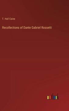 portada Recollections of Dante Gabriel Rossetti (en Inglés)