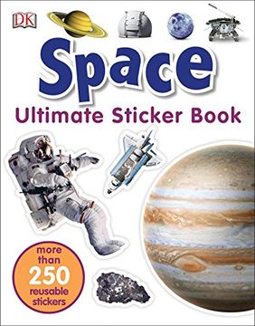 portada Ultimate Sticker Book: Space: More Than 250 Reusable Stickers (dk Ultimate Sticker Books) (in English)