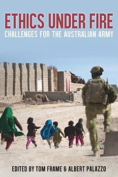 portada Ethics Under Fire: Challenges for the Australian Army (en Inglés)