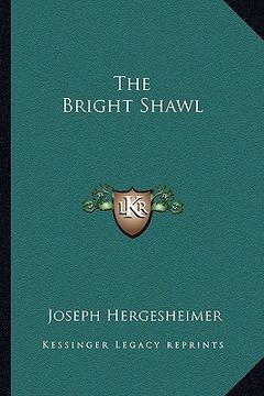 portada the bright shawl (en Inglés)