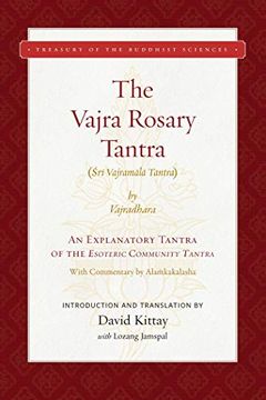 portada The Vajra Rosary Tantra: An Explanatory Tantra of the Esoteric Community Tantra (en Inglés)