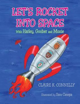portada "Let's Rocket Into Space": with Harley, Goober and Moxie