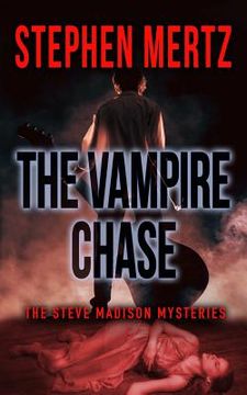 portada The Vampire Chase: A Steve Madison Mystery