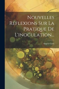 portada Nouvelles Réflexions Sur La Pratique De L'inoculation... (in French)