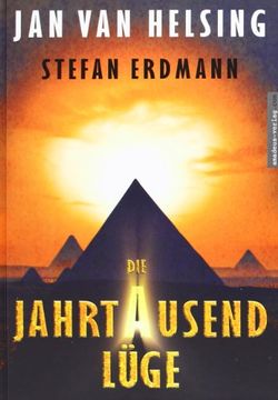 portada Die Jahrtausendlüge: Auf der Spur des Pyramidenrätsels (in German)