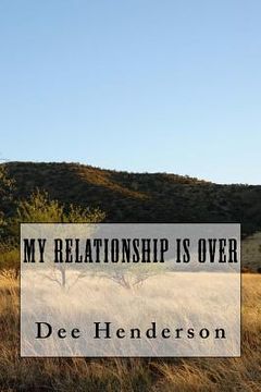 portada My Relationship Is Over (in English)