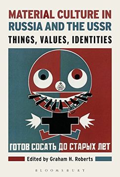 portada Material Culture in Russia and the Ussr: Things, Values, Identities 