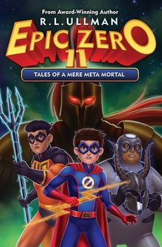 portada Epic Zero 11: Tales of a Mere Meta Mortal