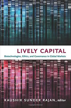 portada Lively Capital: Biotechnologies, Ethics, and Governance in Global Markets (Experimental Futures) (en Inglés)
