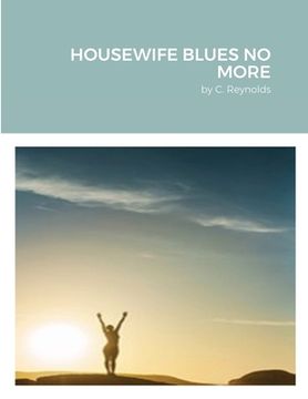 portada Housewife Blues No More (en Inglés)