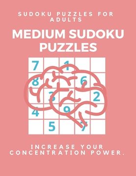 portada Medium Sudoku Puzzle Book for Adults: Large Print Puzzles with Solved Sudoku Games - Fun & Fitness your brain: Good at Sudoku? Here's some!I Dare you