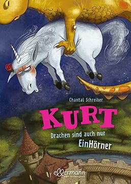 portada Kurt 4. Drachen Sind Auch nur Einhörner (in German)