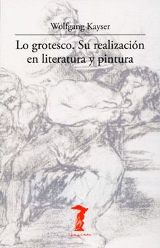 portada Lo Grotesco: Su Realizacion en Literatura y Pintura