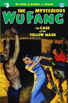 portada The Mysterious Wu Fang #3: The Case of the Yellow Mask (en Inglés)