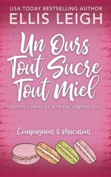 portada Un Ours Tout Sucre Tout Miel: Romance drôle et sensuelle à Kinship Cove (en Francés)