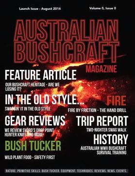 portada Australian Bushcraft Magazine: Launch Issue - July 2014 Volume 0, Issue 0 (in English)