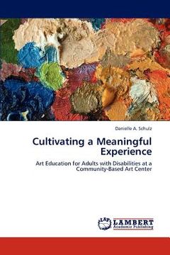 portada cultivating a meaningful experience (in English)