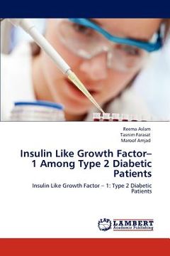 portada insulin like growth factor-1 among type 2 diabetic patients (en Inglés)
