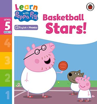 portada Learn With Peppa Phonics Level 5 Book 12 - Basketball Stars! (Phonics Reader) (in English)