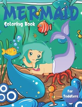 portada Mermaid Coloring Book For Toddlers: Cute Nautical Themed Color, Dot to Dot, and Word Search Puzzles Provide Hours of Fun For Creative Young Kids (en Inglés)