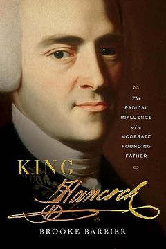 portada King Hancock: The Radical Influence of a Moderate Founding Father (en Inglés)