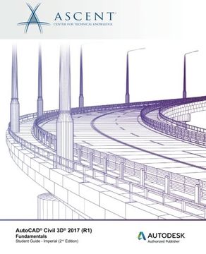 portada AutoCAD Civil 3D 2017 (R1) Fundamentals: Autodesk Authorized Publisher