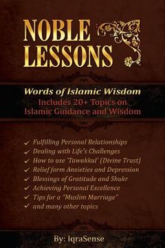 portada Noble Lessons: Words of Islamic Wisdom: Collection of Islamic Articles based on Quran and Hadith (en Inglés)