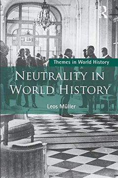 portada Neutrality in World History (Themes in World History) (en Inglés)