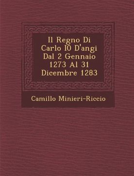 portada Il Regno Di Carlo I0 D'angi Dal 2 Gennaio 1273 Al 31 Dicembre 1283 (Italian Edition)