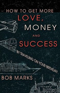 portada how to get more love, money, and success by traveling on your birthday