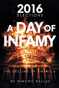 portada A Day of Infamy: The Decline of America (in English)