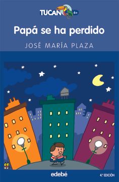 portada Papá se ha Perdido (Tucán Azul) (in Spanish)