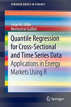 portada Quantile Regression for Cross-Sectional and Time Series Data: Applications in Energy Markets Using r (Springerbriefs in Finance) 