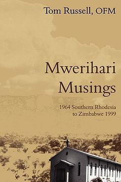 portada mwerihari musings: '1964 southern rhodesia to zimbabwe 1999' (in English)