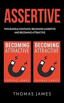 portada Assertive: 2 Manuscripts: Becoming Assertive and Becoming Attractive (en Inglés)