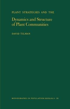 portada Plant Strategies and the Dynamics and Structure of Plant Communities. (Monographs in Population Biology, no. 26) (en Inglés)