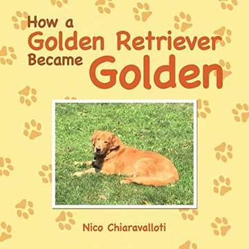 portada How a Golden Retriever Became Golden (en Inglés)