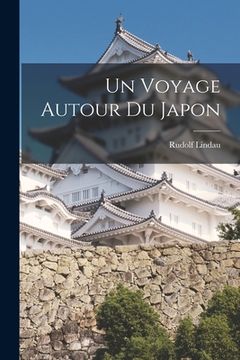 portada Un Voyage Autour du Japon (en Inglés)