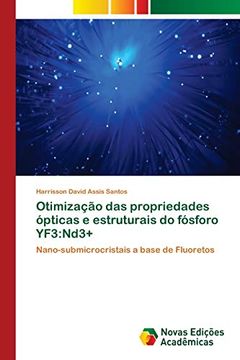 portada Otimização das Propriedades Ópticas e Estruturais do Fósforo Yf3: Nd3+: Nano-Submicrocristais a Base de Fluoretos