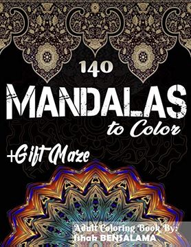 portada 140 Mandalas Coloring Book for Adults Plus Gift Maze: Stress Relieving Designs Animals, Mandalas, Flowers, Paisley Patterns and so Much More 