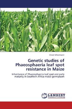 portada Genetic Studies of Phaeosphaeria Leaf Spot Resistance in Maize