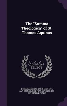 portada The "Summa Theologica" of St. Thomas Aquinas