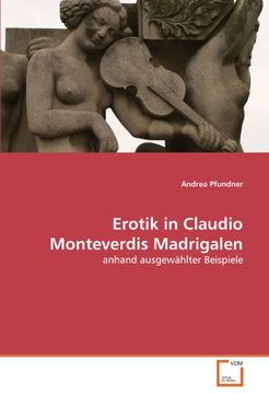portada Erotik in Claudio Monteverdis Madrigalen: anhand ausgewählter Beispiele