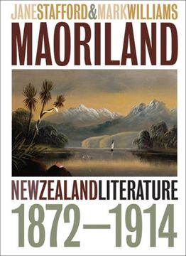 portada Maoriland: New Zealand Literature 1872–1914
