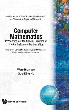 portada Computer Mathematics - Proceedings of the Special Program at Nankai Institute of Mathematics (en Inglés)