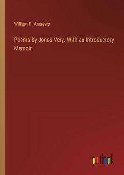 portada Poems by Jones Very. With an Introductory Memoir (en Inglés)