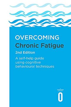 portada Overcoming Chronic Fatigue 2nd Edition: A Self-Help Guide Using Cognitive Behavioural Techniques (Overcoming Books) (en Inglés)