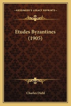 portada Etudes Byzantines (1905) (en Francés)