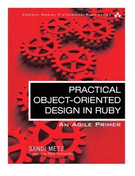 portada Practical Object-Oriented Design in Ruby: An Agile Primer (Addison-Wesley Professional Ruby) 